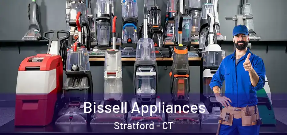  Bissell Appliances Stratford - CT