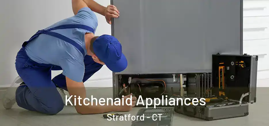 Kitchenaid Appliances Stratford - CT