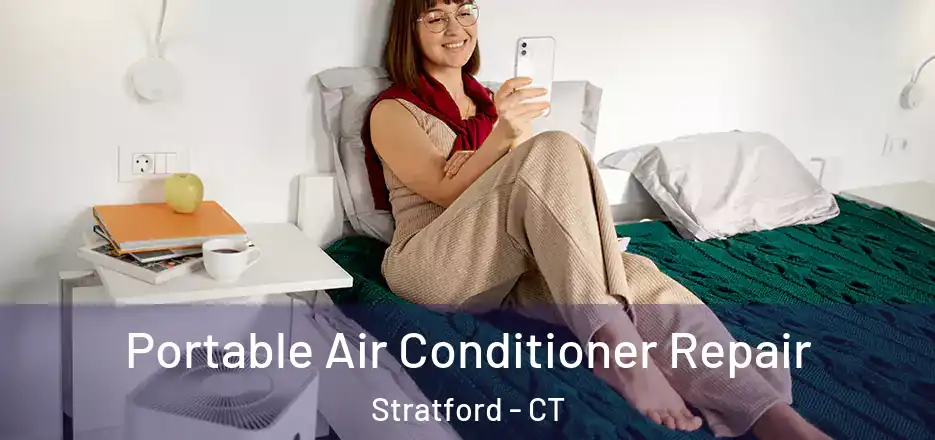  Portable Air Conditioner Repair Stratford - CT