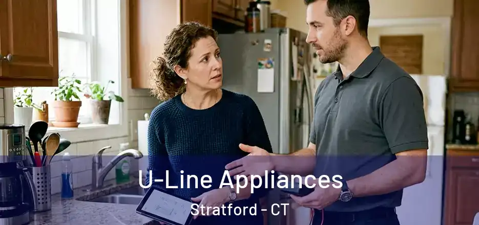  U-Line Appliances Stratford - CT